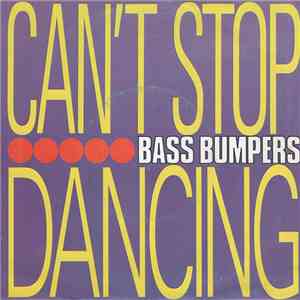 Bass Bumpers - Can't Stop Dancing download flac mp3