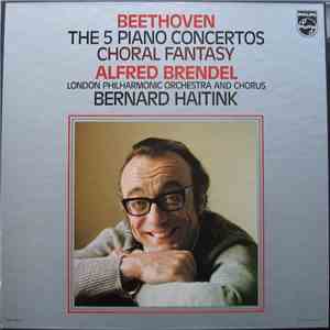 Beethoven - Alfred Brendel / London Philharmonic Orchestra And Chorus / Bernard Haitink - The 5 Piano Concertos / Choral Fantasy download flac mp3