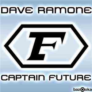 Dave Ramone - Captain Future download flac mp3