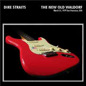 Dire Straits - The New Old Waldorf download flac mp3