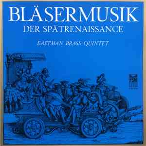 Eastman Brass Quintet - Bläsermusik der Spätrenaissance download flac mp3