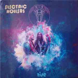 Electric Hollers - Rise flac mp3 download