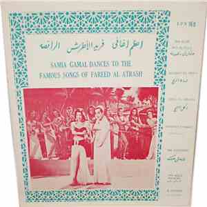 Fareed El Atrash - Samia Gamal Dances To The Famous Songs Of Fareed El Atrash: From Soundtrack Of Film "Akher Kedba" download flac mp3