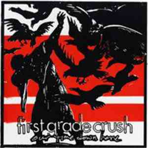 First Grade Crush - Our Time Down Here download flac mp3