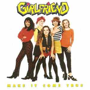 Girlfriend  - Make It Come True download flac mp3