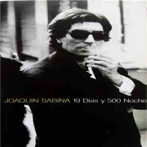Joaquín Sabina - 19 Días Y 500 Noches download flac mp3