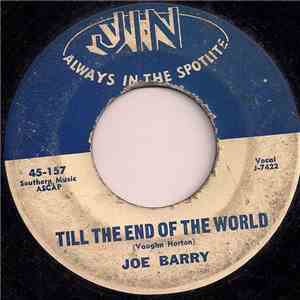 Joe Barry - Till The End Of The World / You Don't Have To Be A Baby download flac mp3