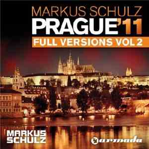 Markus Schulz - Prague '11 - Full Versions Vol 2 download flac mp3