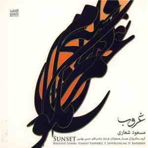مسعود شعاری = Massoud Shaari - غروب = Sunset download flac mp3