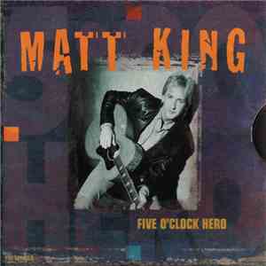 Matt King  - Five O'Clock Hero download flac mp3