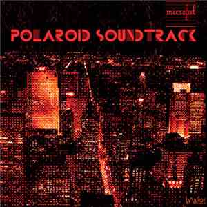 Microfeel - Polaroid Soundtrack download flac mp3