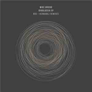 Mike Griego - Idioglossia EP download flac mp3