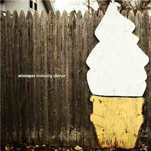 Mixtapes - Ordinary Silence download flac mp3