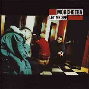 Morcheeba - Let Me See download flac mp3