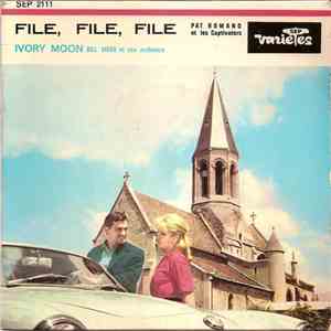Pat Romano Et Les Captivators / Bill Vidéo Et Son Orchestre - File, File, File / Ivory Moon download flac mp3