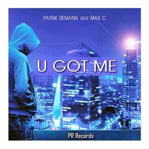 Patrik Remann Feat. Max C - U Got Me download flac mp3
