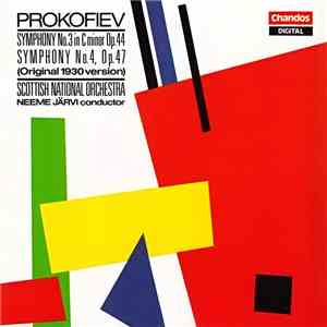 Prokofiev, Scottish National Orchestra, Neeme Järvi - Symphony No.3 In C Minor Op.44 / Symphony No.4, Op.47 (Original 1930 Version) download flac mp3