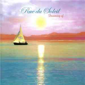 Rue Du Soleil - Dreaming Of... download flac mp3