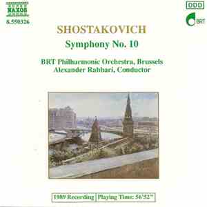 Shostakovich - BRT Philharmonic Orchestra, Brussels, Alexander Rahbari - Symphony No. 10 download flac mp3
