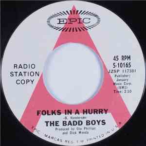 The Badd Boys - Folks In A Hurry / I Told You So download flac mp3