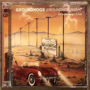 The Groundhogs - Groundhog Night: Groundhogs Live flac mp3 download