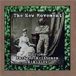 The New Movement  - Für Den Fortgeschrittenen Nihilist download flac mp3