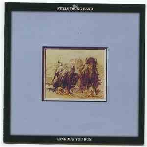 The Stills-Young Band - Long May You Run download flac mp3