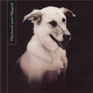 Various - Clustered And Clipped download flac mp3