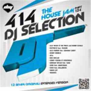Various - DJ Selection 414: The House Jam Part 124 download flac mp3