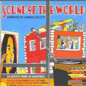 Various - Sound Of The World - 33 Artists From 28 Countries Around The World download flac mp3