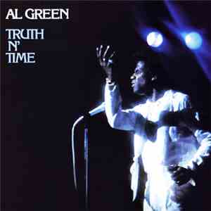 Al Green - Truth N' Time download flac mp3