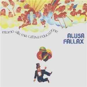 Alusa Fallax - Intorno Alla Mia Cattiva Educazione download flac mp3
