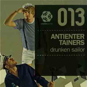 Antientertainers - Drunken Sailor download flac mp3