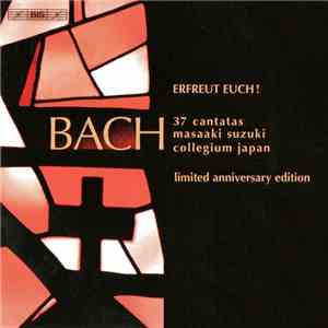 Bach - Masaaki Suzuki, Bach Collegium Japan - Erfreut Euch! 37 Cantatas download flac mp3