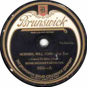 Bennie Krueger's Orchestra - Morning Will Come / First, Last And Always download flac mp3