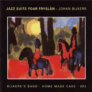 Bijkerk's Band - Jazz Suite Foar Fryslân download flac mp3