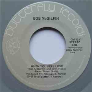 Bob McGilpin - When You Feel Love download flac mp3