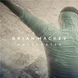 Brian Mackey - Underwater download flac mp3