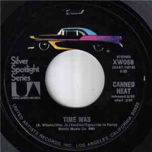 Canned Heat - On The Road Again / Time Was download flac mp3