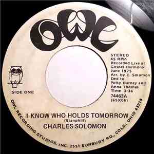 Charles Solomon  - I Know Who Holds Tomorrow / I Must Tell Jesus download flac mp3