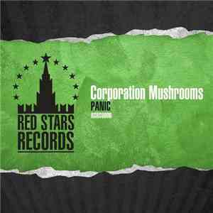 Corporation Mushrooms - Panic download flac mp3