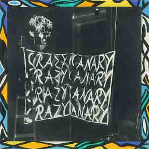 Crazy Canary - Crazy Canary download flac mp3