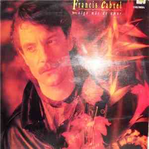 Francis Cabrel - Algo Mas De Tu Amor download flac mp3