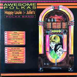Happy Louie And Julie's Polka Band - Awesome Polkas download flac mp3
