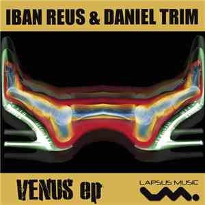 Iban Reus & Daniel Trim - Venus EP download flac mp3