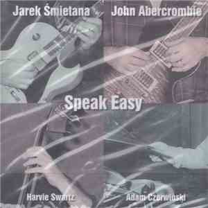 Jarek Śmietana / John Abercrombie - Speak Easy download flac mp3