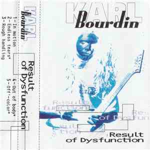 Karl Bourdin - Result Of Dysfunction download flac mp3