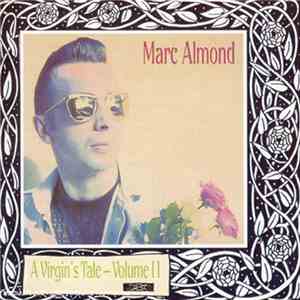 Marc Almond - A Virgin's Tale - Volume II download flac mp3