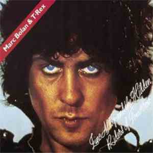 Marc Bolan & T•Rex - Zinc Alloy And The Hidden Riders Of Tomorrow download flac mp3
