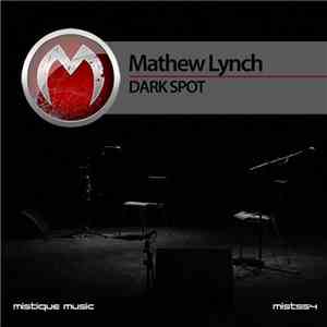 Mathew Lynch - Dark Spot download flac mp3